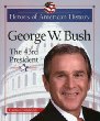 George W. Bush : the 43rd president