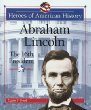 Abraham Lincoln : the 16th president