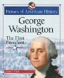 George Washington : the first president