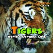 Tigers : world's largest cats