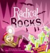 Radical rocks