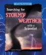 Searching for stormy weather with a scientist