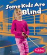 Some kids are blind