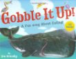 Gobble it up! : a fun song about eating!