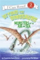 Beyond the dinosaurs : monsters of the air and sea