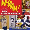 Whaam! : the art & life of Roy Lichtenstein