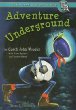 Adventure underground