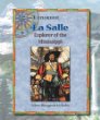 La Salle : explorer of the Mississippi