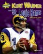 Kurt Warner and the St. Louis Rams : Super Bowl XXXIV