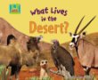 What lives in the desert?