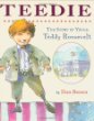 Teedie : the story of young Teddy Roosevelt