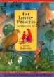 The lonely princess : an Indian fairy tale ; and also Rapunzel