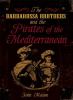 The Barbarossa brothers and pirates of the Mediterranean