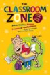 Classroom zone : jokes, riddles, tongue twisters & "daffynitions"