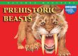 Prehistoric beasts