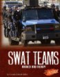 SWAT teams : armed and ready