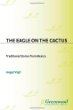 The eagle on the cactus : traditional stories from Mexico =El águila encima del Nopal : cuentos tradicionales de Mexico