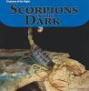 Scorpions in the dark