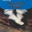 Skunks in the dark
