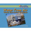 Water from air : water harvesting machines