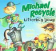 Michael Recycle meets Litterbug Doug