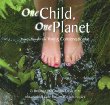 One child, one planet : inspiration for the young conservationist
