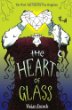 The heart of glass : the third tale from the Five Kingdoms