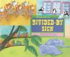 If you were a divided-by sign