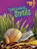 Let's Look at snails