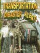 Transportation disaster alert!