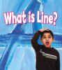 What is line?