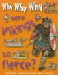 Why why why were Vikings so fierce?.