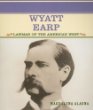 Wyatt Earp : lawman of the American West