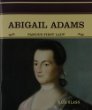 Abigail Adams : famous first Lady
