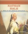 Nathan Hale : hero of the American Revolution