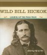 Wild Bill Hickok : legend of the Wild West