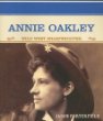 Annie Oakley : Wild West sharpshooter