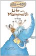 Life with mammoth