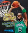 Kevin Garnett : a basketball star who cares