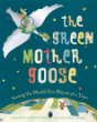 The green Mother Goose : saving the world one rhyme at a time