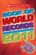 Scholastic book of world records 2011
