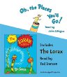 Oh, the places you'll go! : The Lorax