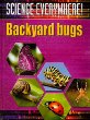 Backyard bugs : the best start in science