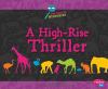 High-rise thriller : a zoo animal mystery