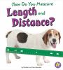 How do you measure length and distance?