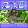 Where do animals live?