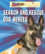 Search and rescue dog heroes