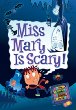 Miss Mary is scary!