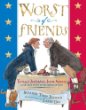 Worst of friends : Thomas Jefferson, John Adams, and the true story of an American feud