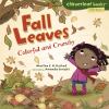 Fall leaves : colorful and crunchy